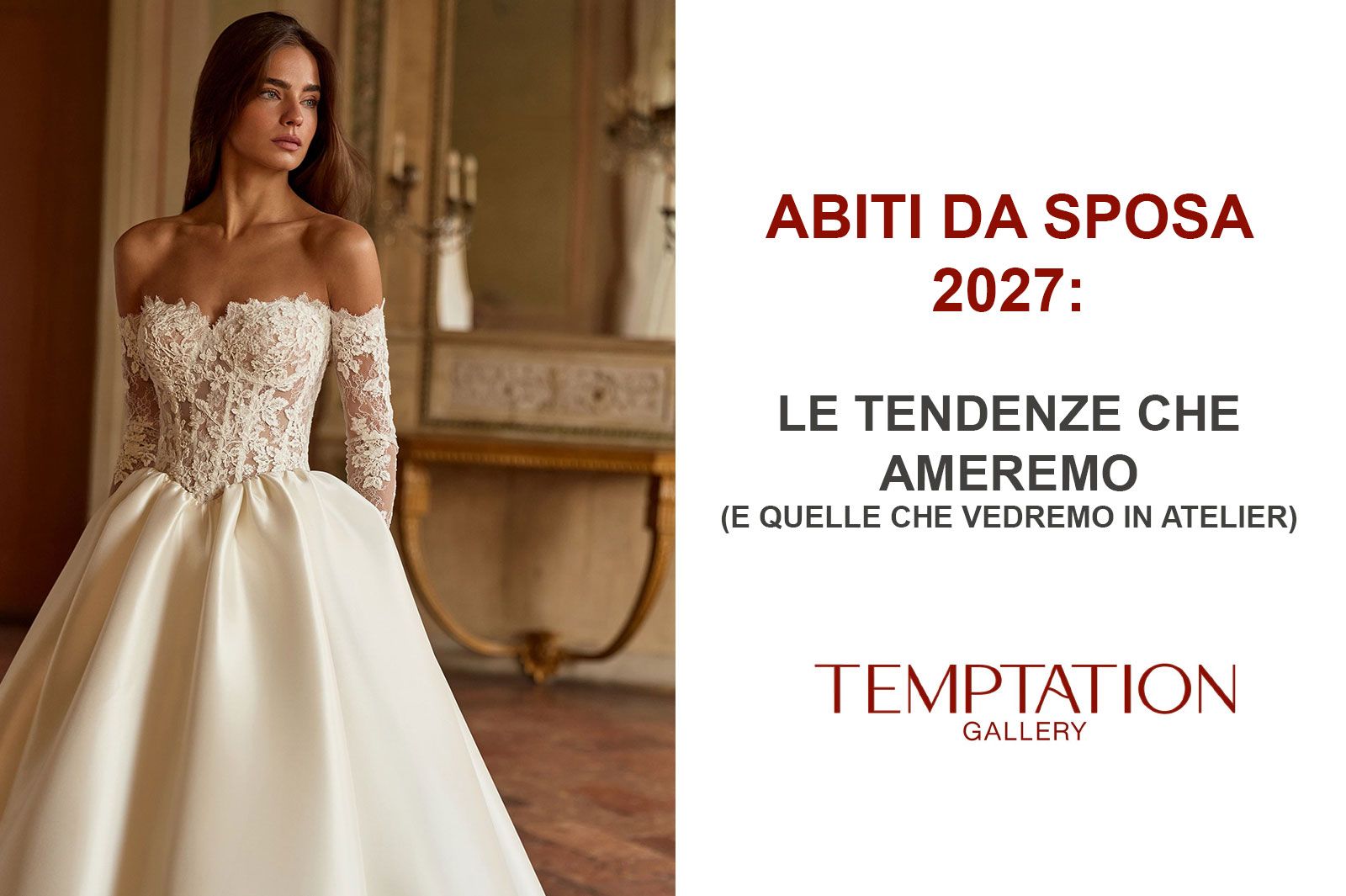 Abito da sposa 2027 da Temptation Gallery