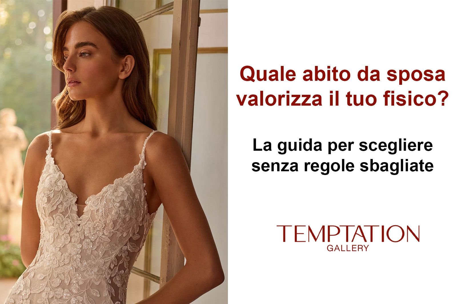 Come scegliere l'abito da sposa in base al proprio fisico